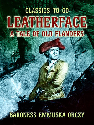cover image of Leatherface a Tale of Old Flanders